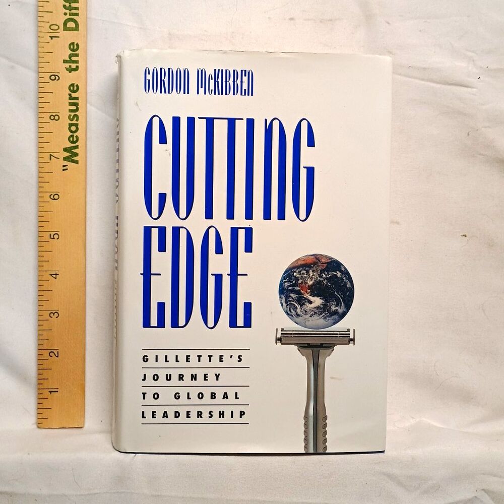 Gillette Cutting Edge: Journey to Global Leadership McKibben 1997 Hardcover DJ